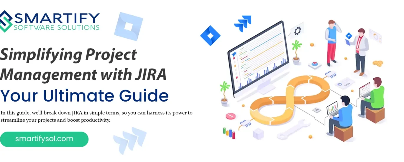 Simplifying Project Management with JIRA