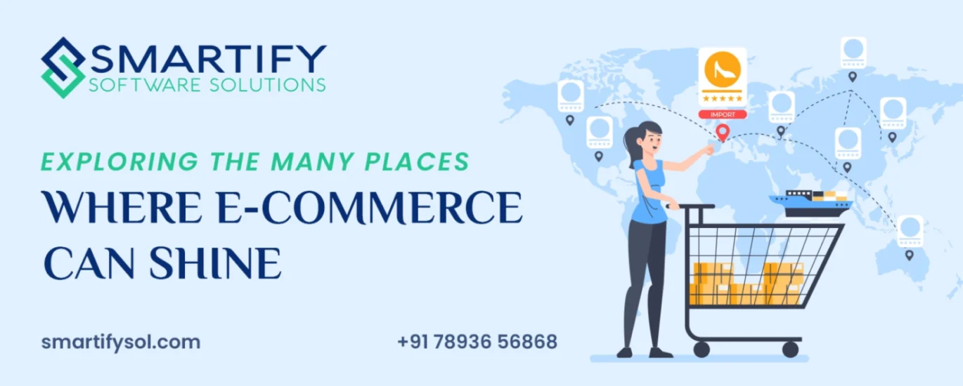 Exploring the Many Places Where E-commerce Can Shine