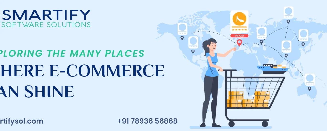 Exploring the Many Places Where E-commerce Can Shine